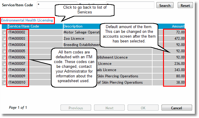 After the Service has been selected, the Items belonging to that service is displayed.  Select the required Item by clicking the radio button on the left and click OK.   The Item and Service codes will be populated on the accounts acreen. 